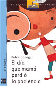 El día que mamá perdió la paciencia