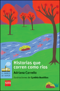 Historias que corren como ríos 
