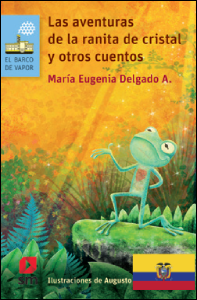 Las fantásticas historias de la ranita de cristal y otros cuentos
