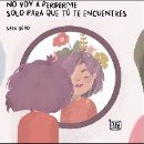 No voy a perderme sólo para que tú te encuentres
